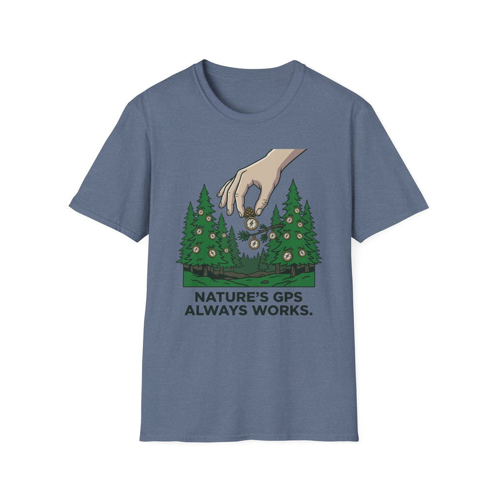 Nature GPS always works T-Shirt