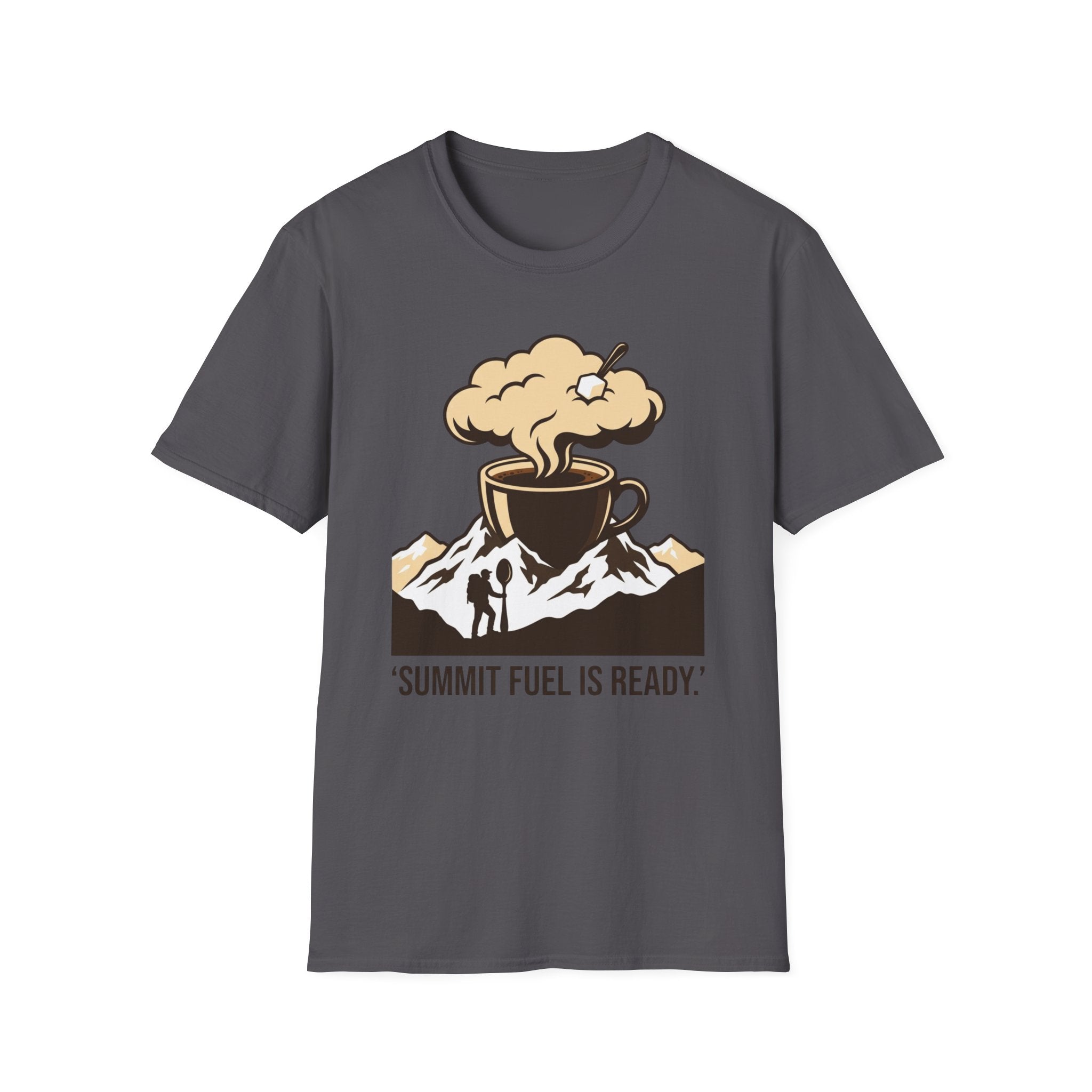 Summit fuel is ready T-Shirt