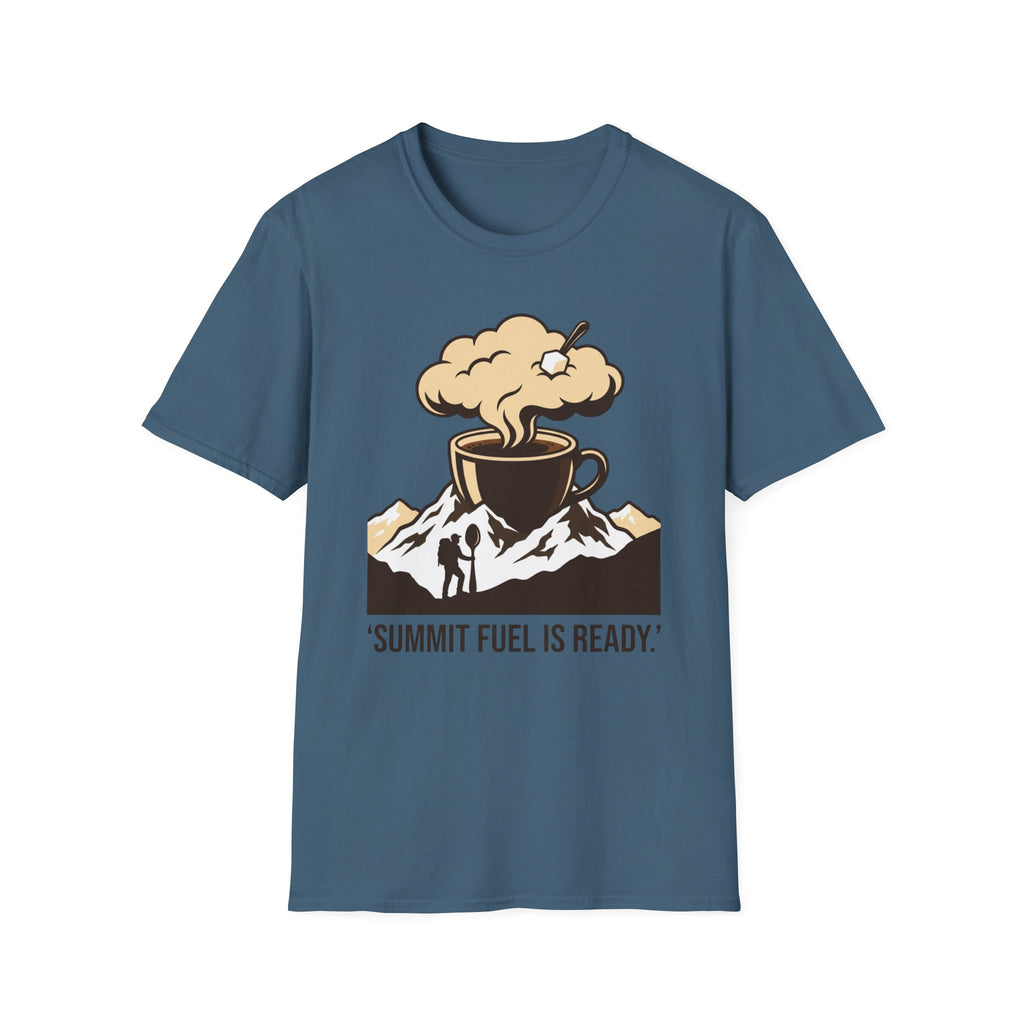 Summit fuel is ready T-Shirt