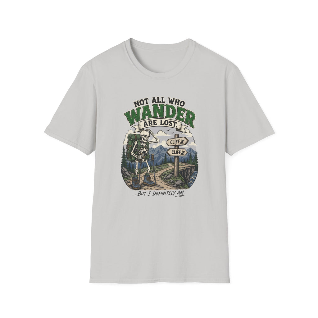 Not All Who Wander Are Lost T-shirt