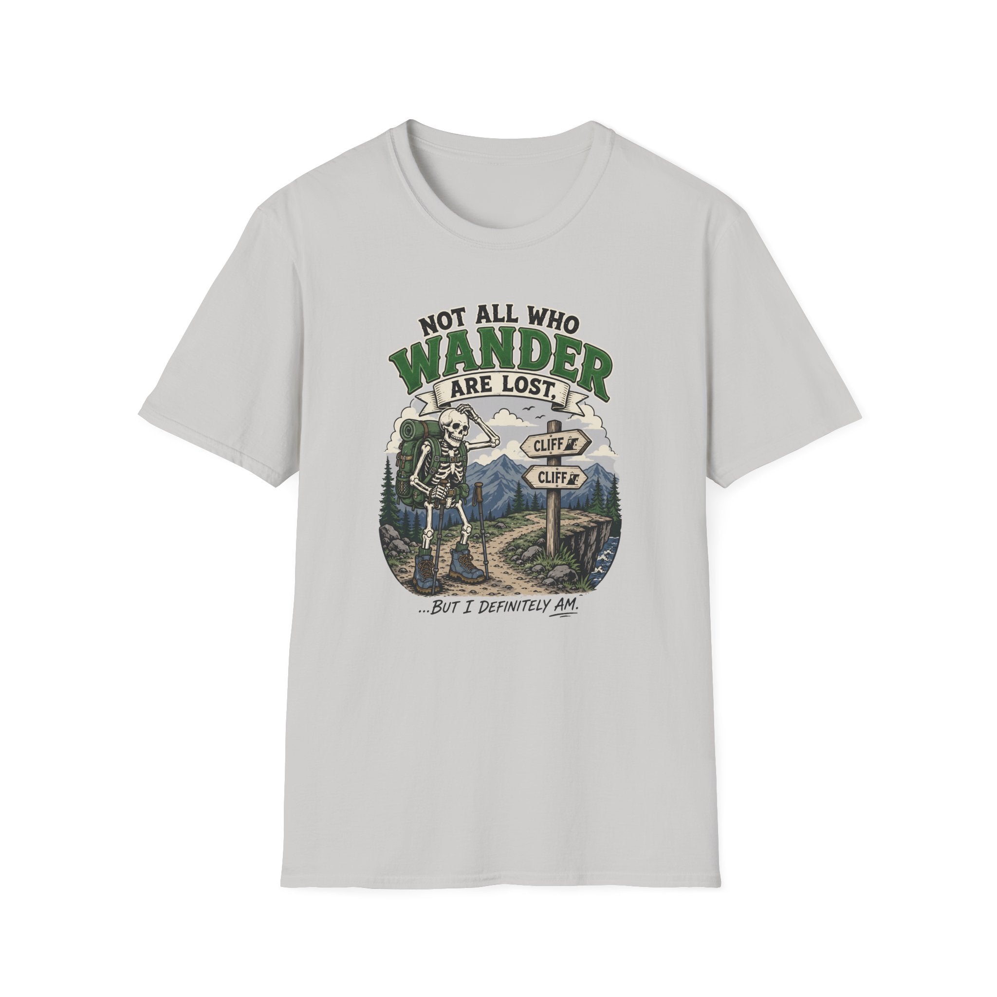Not All Who Wander Are Lost T-shirt