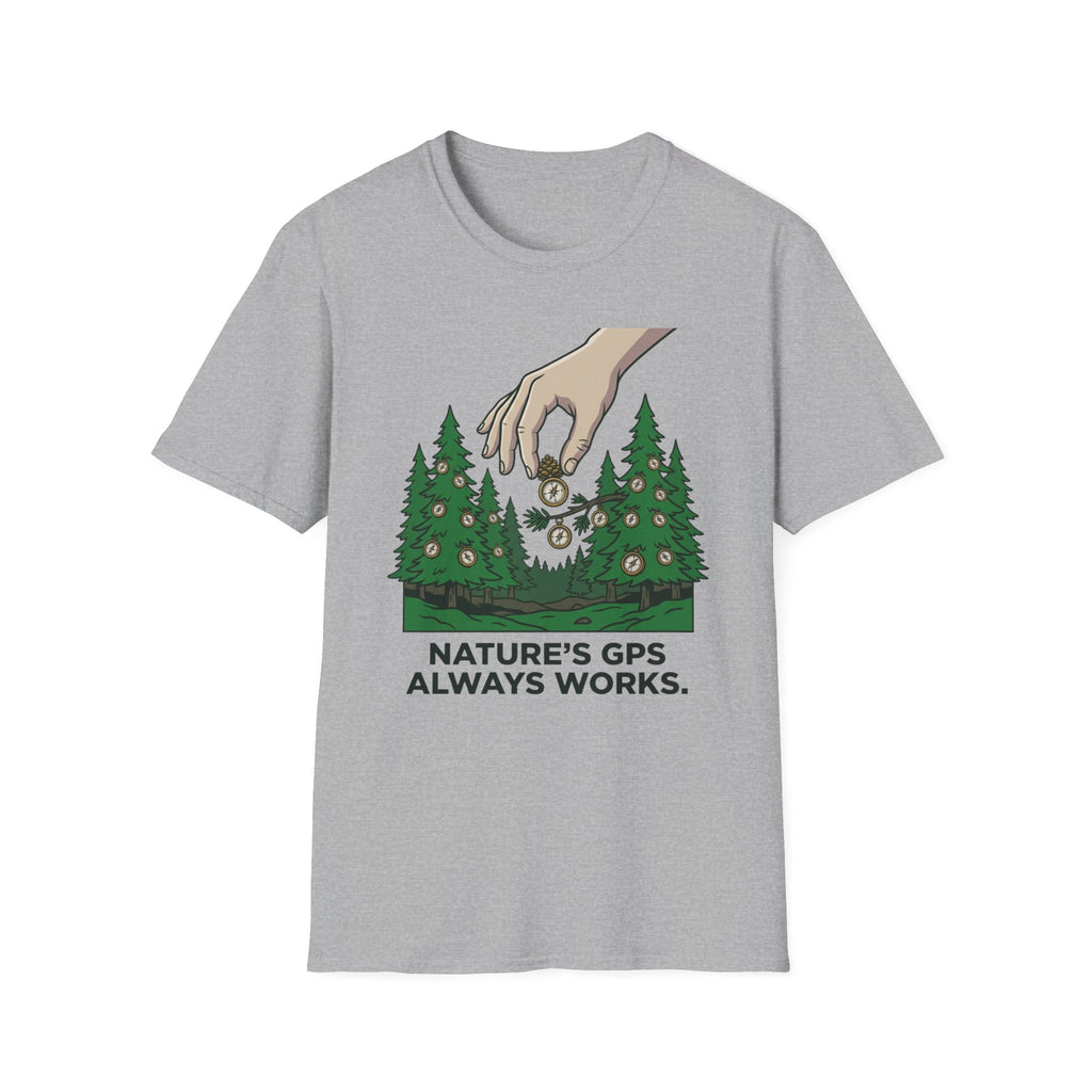 Nature GPS always works T-Shirt