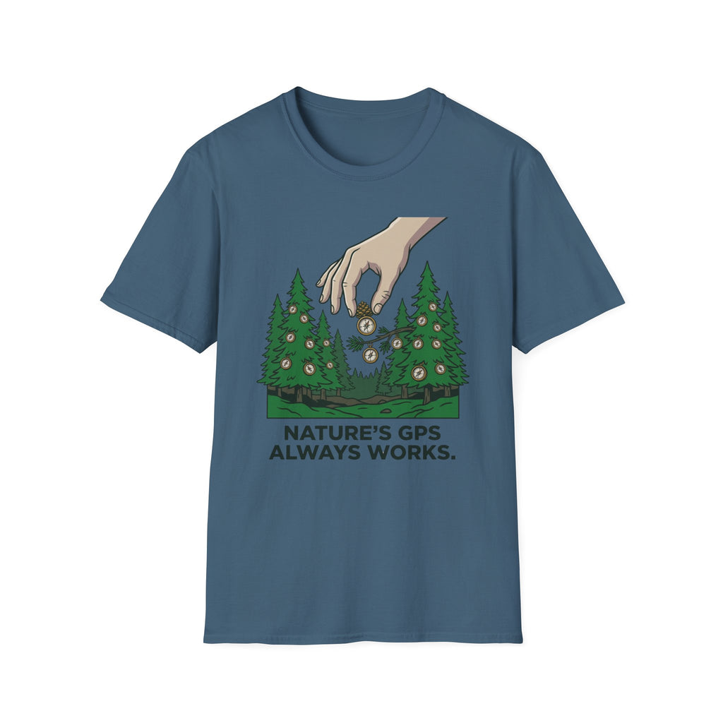 Nature GPS always works T-Shirt