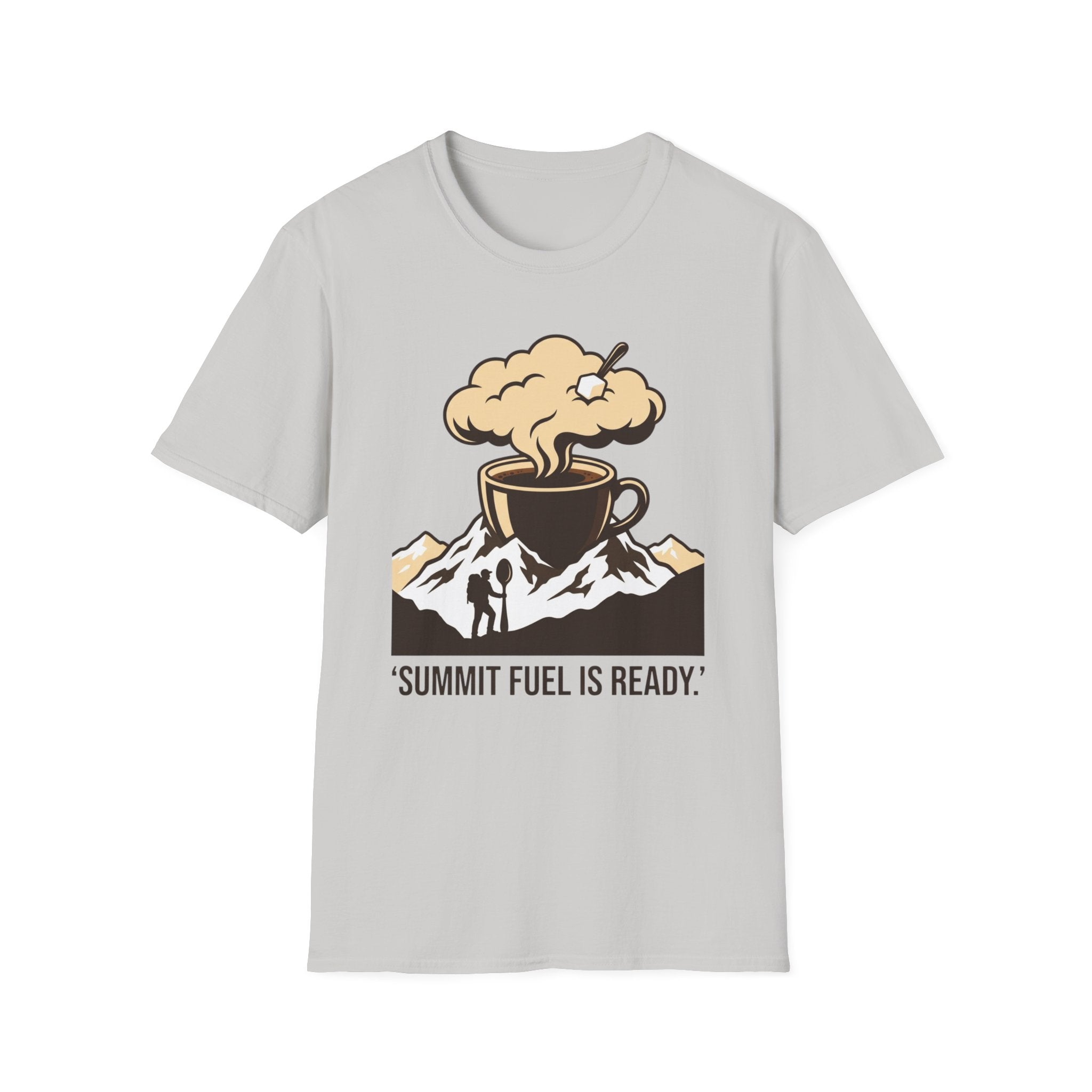 Summit fuel is ready T-Shirt