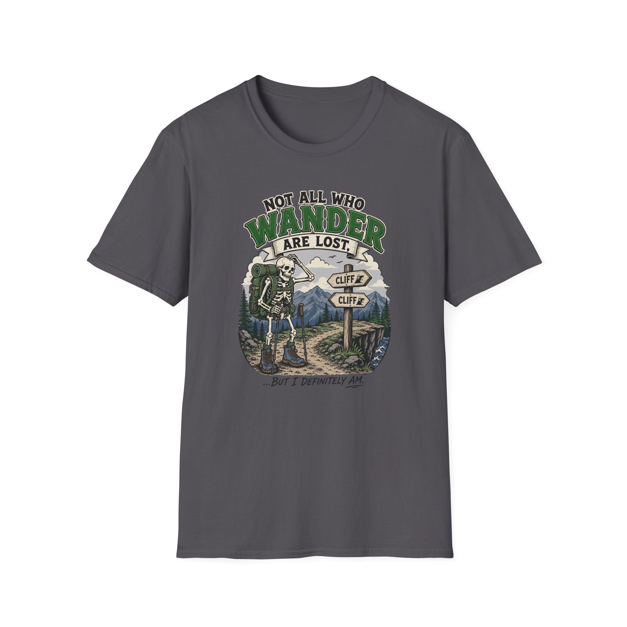 Not All Who Wander Are Lost T-shirt
