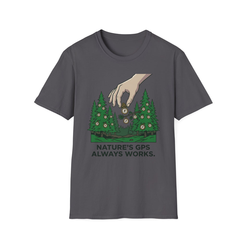Nature GPS always works T-Shirt