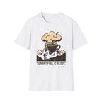 Summit fuel is ready T-Shirt