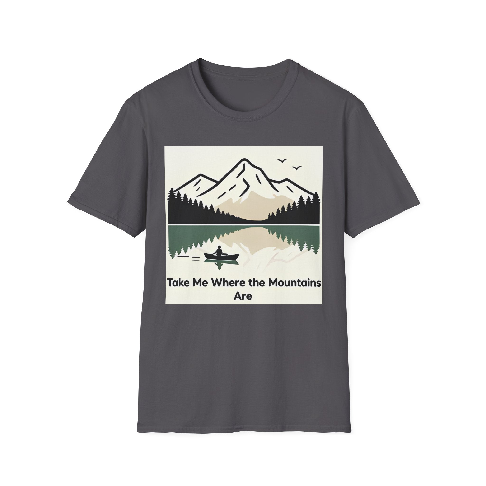 Take Me To The Mountains T-shirt