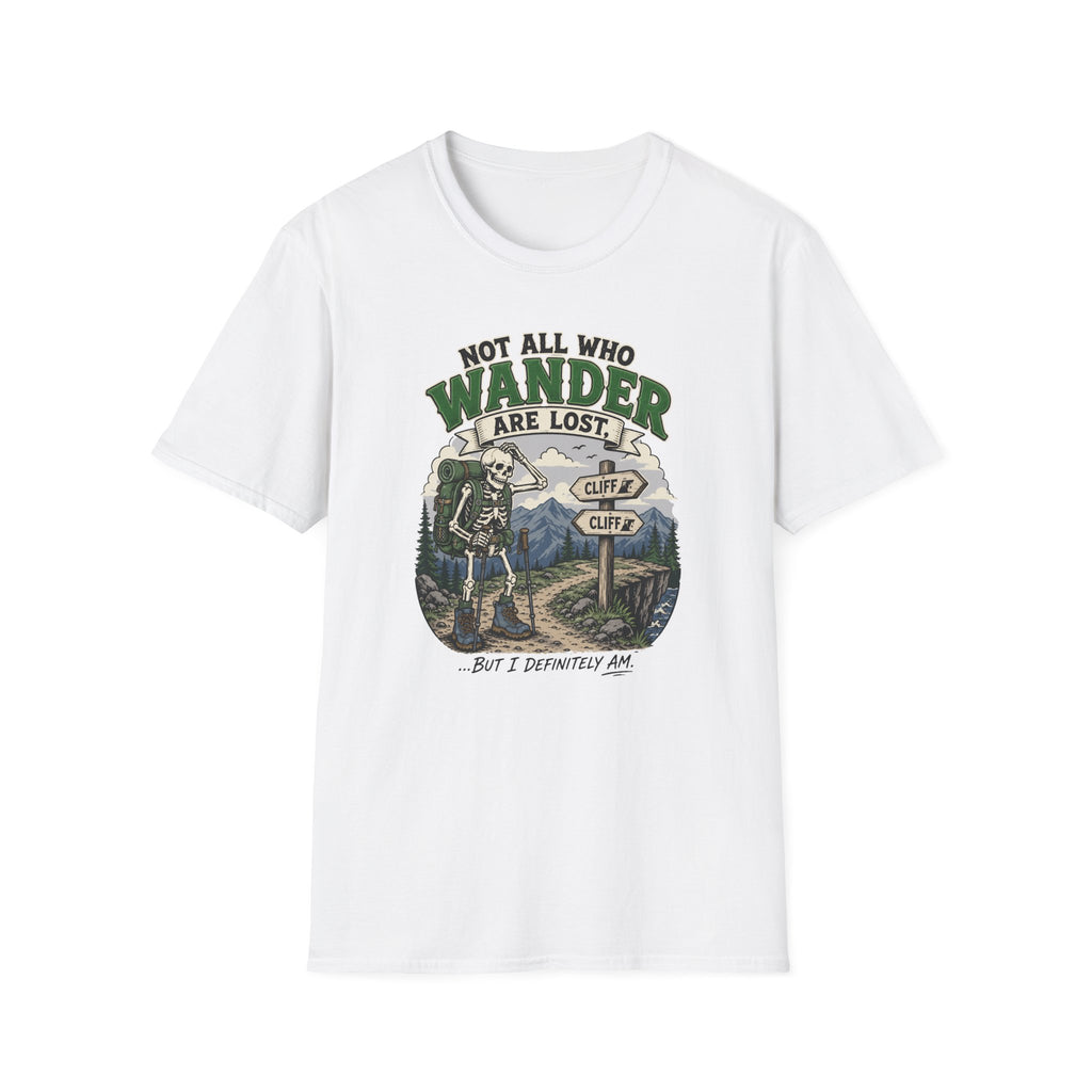 Not All Who Wander Are Lost T-shirt