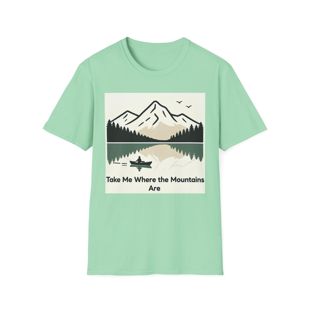 Take Me To The Mountains T-shirt