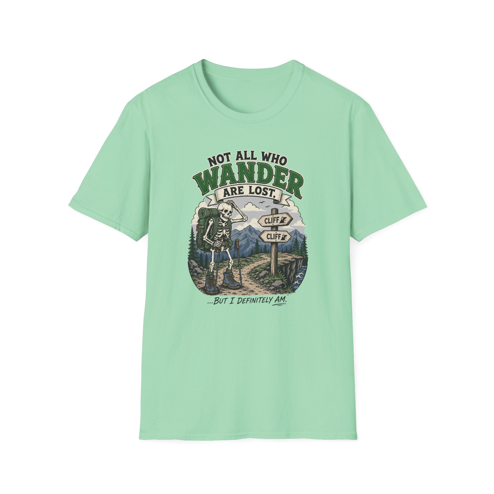 Not All Who Wander Are Lost T-shirt
