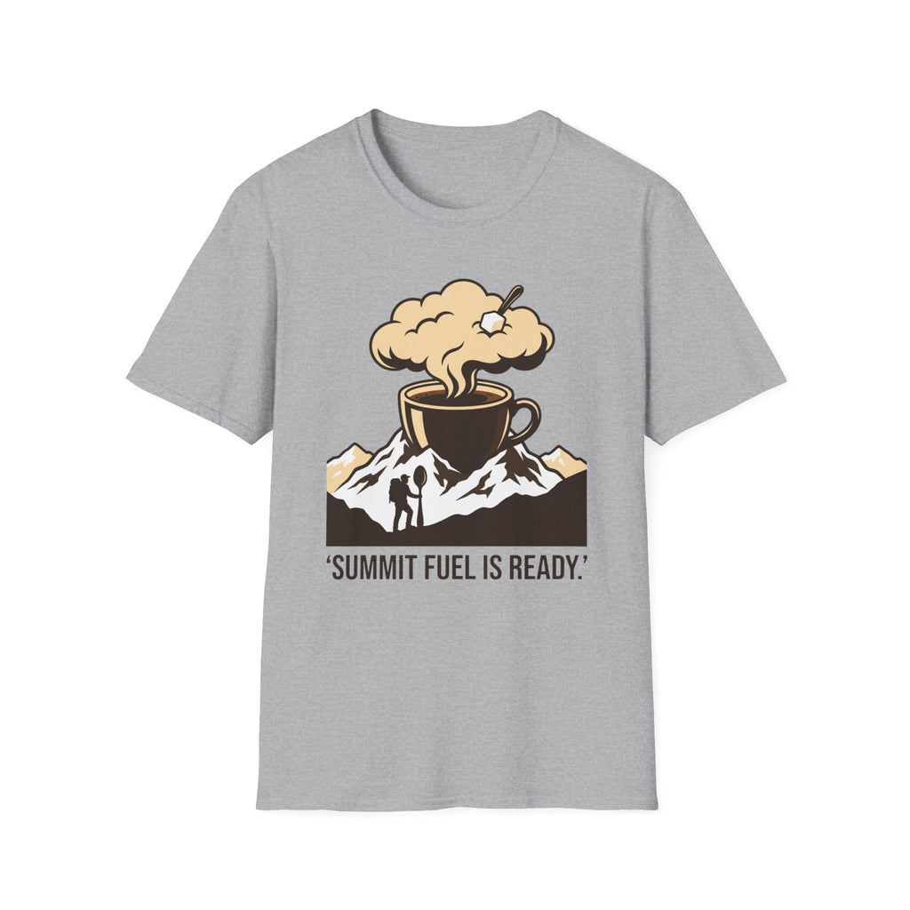 Summit fuel is ready T-Shirt