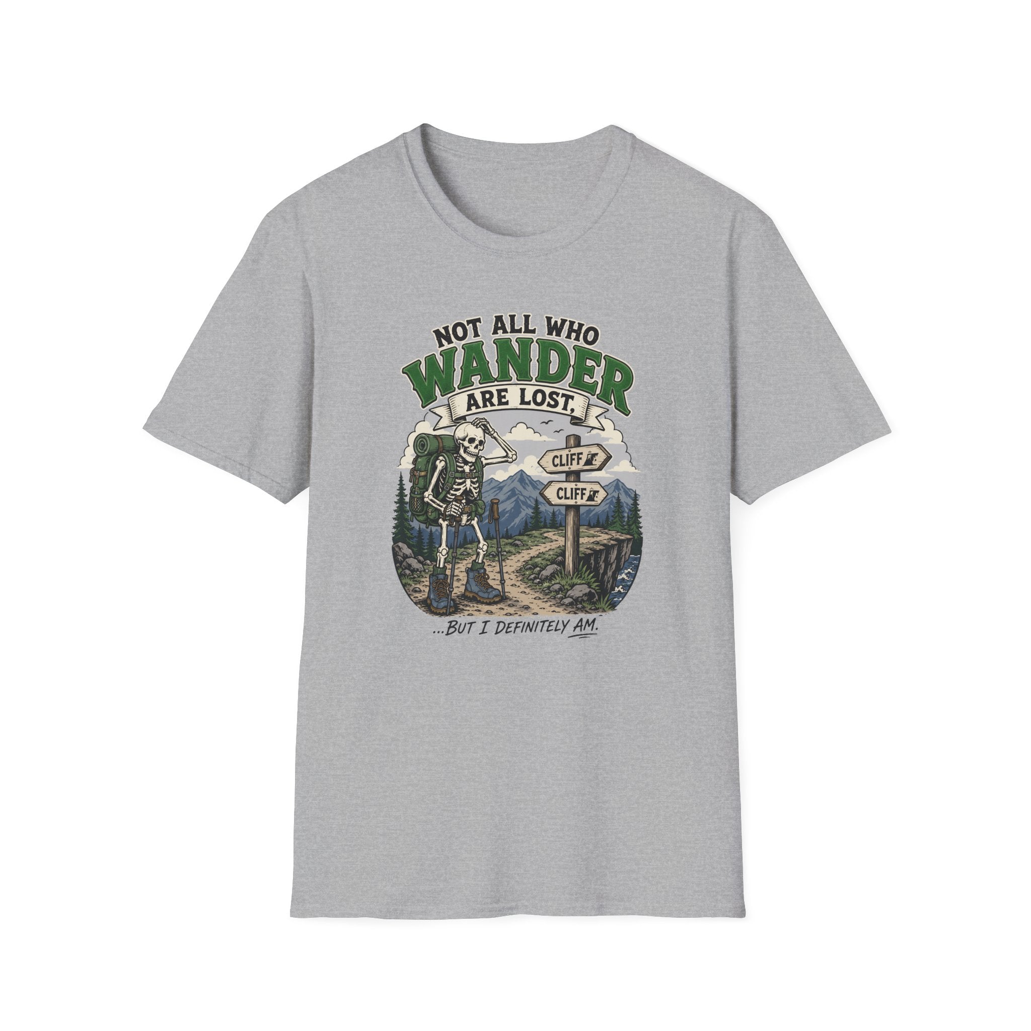 Not All Who Wander Are Lost T-shirt